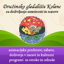 Družinsko gledališče Kolenc - animacijske predstave, zabave, doživetja v naravi in kulturni programi  za otroke in odrasle